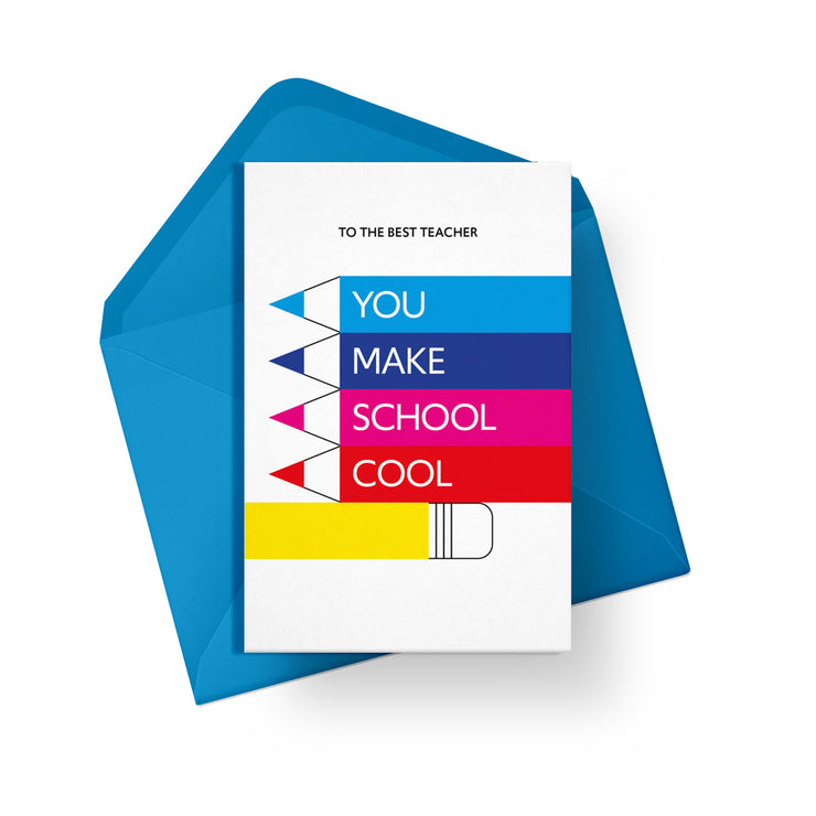 You Make School Cool - Teacher Appreciation Card