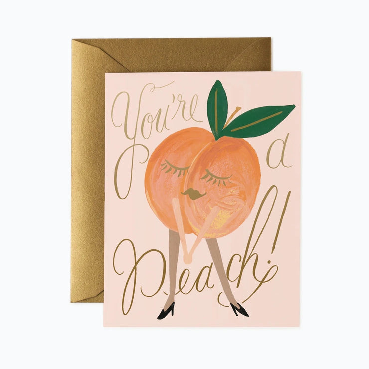 You're A Peach- Greeting Card